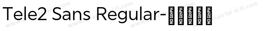 Tele2 Sans Regular字体转换